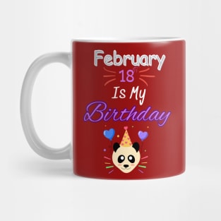 February 18 st is my birthday Mug